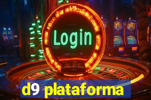 d9 plataforma